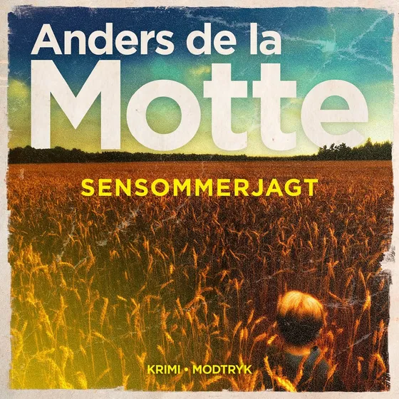 Sensommerjagt - Anders de la Motte (Lydbog)