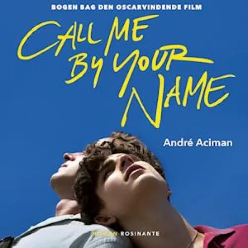 Call Me by Your Name - André Aciman - Lydbog