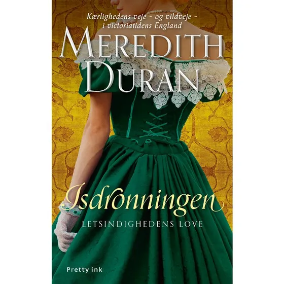Isdronningen af Meredith Duran - Letsindighedens love 4