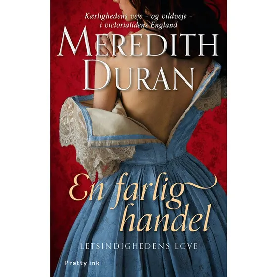 En farlig handel - Meredith Duran (Letsindighedens love 3)