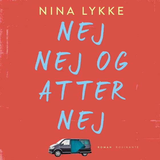 Nej nej og atter nej - Nina Lykke