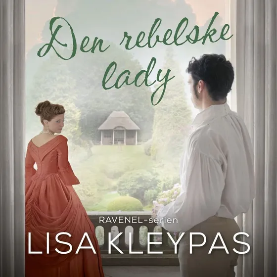 Lisa Kleypas: Den rebelske lady (Lydbog)