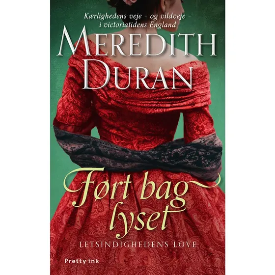 Meredith Duran: Ført bag lyset (Letsindighedens love, bind 2)