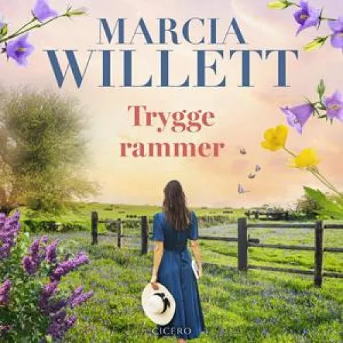 Marcia Willett: Trygge rammer - Lydbog