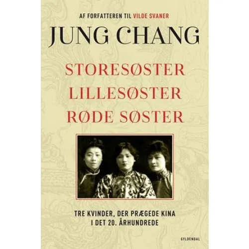 Jung Chang: Storesøster, Lillesøster, Røde Søster - Bog