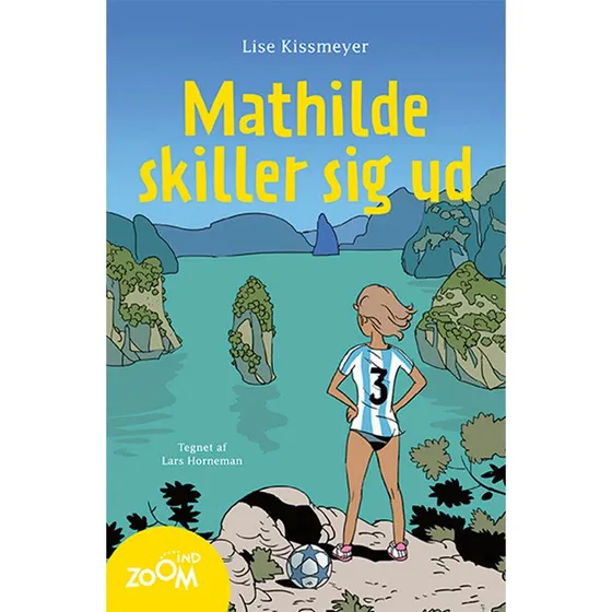 Mathilde skiller sig ud - Lise Kissmeyer - Bog