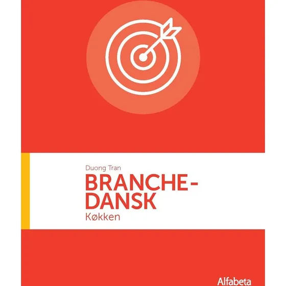 Branchedansk - Køkken: Arbejdshæfte til sprog i praktik