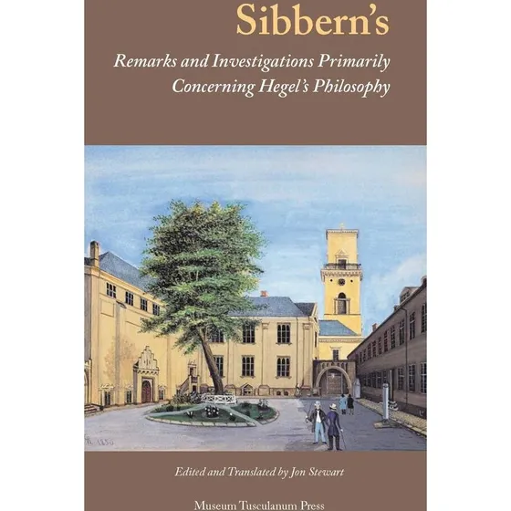Sibbern: Remarks and Investigations Concerning Hegel's Philosophy