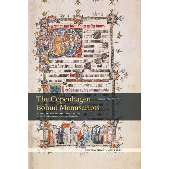 The Copenhagen Bohun Manuscripts - Marina Vidas
