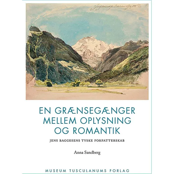 En grænsegænger mellem oplysning og romantik - Anna Sandberg