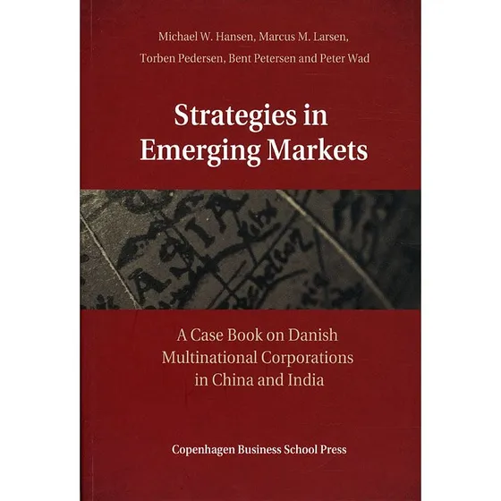 Strategies in Emerging Markets - Bent Petersen - CBS Press