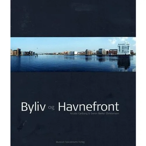 Byliv og havnefront af Nicolai Carlberg