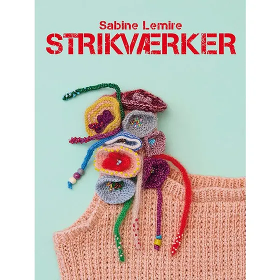 Strikværker af Sabine Lemire - 184 siders strikkebog