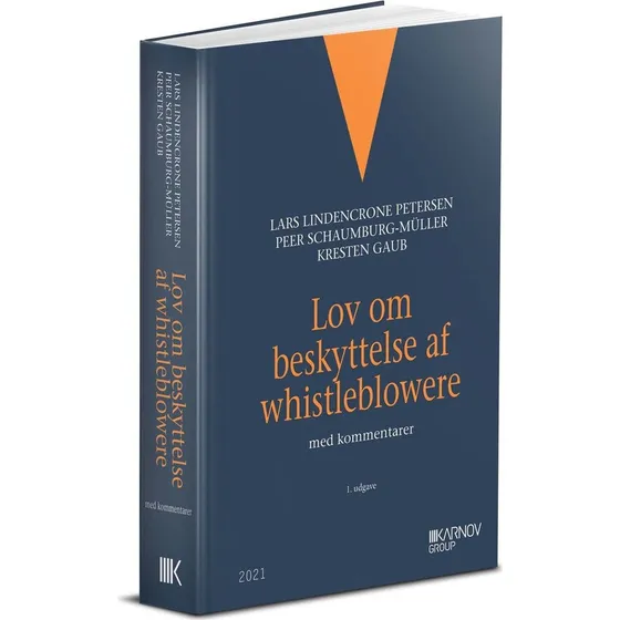 Lov om beskyttelse af whistleblowere med kommentarer - Peer Schaumburg-müller