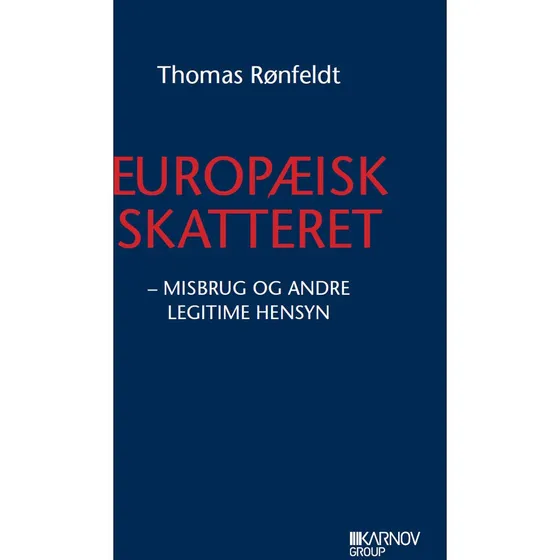 Europæisk skatteret I: Misbrug og andre legitime hensyn