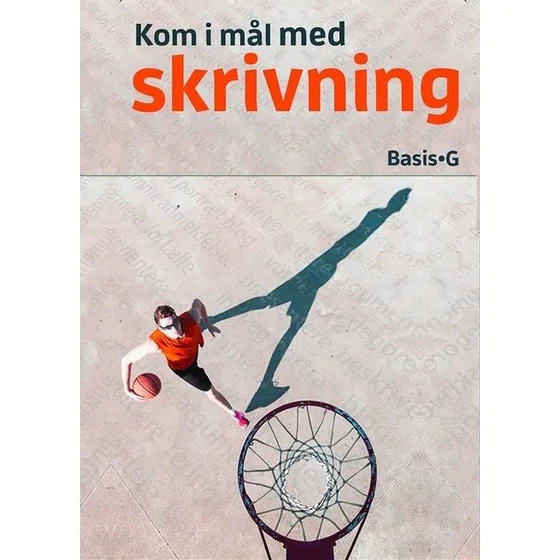 Kom i mål med skrivning - Basis og G - Lene Trolle Schütter
