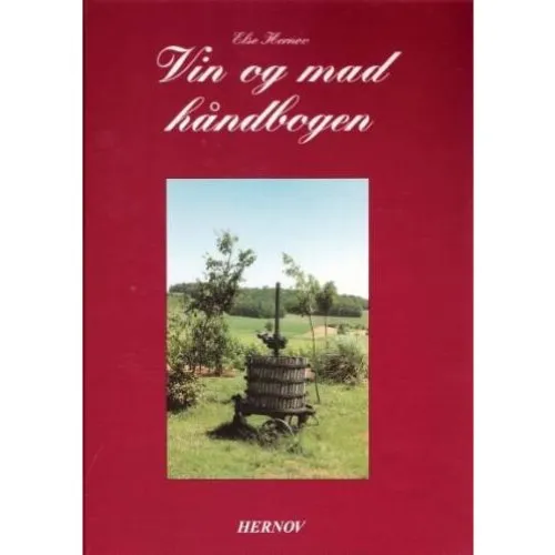 Vin Og Mad Håndbogen - Else Hernov - Bog