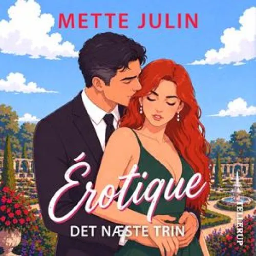 Érotique #3: Det næste trin - Mette Julin (Lydbog)