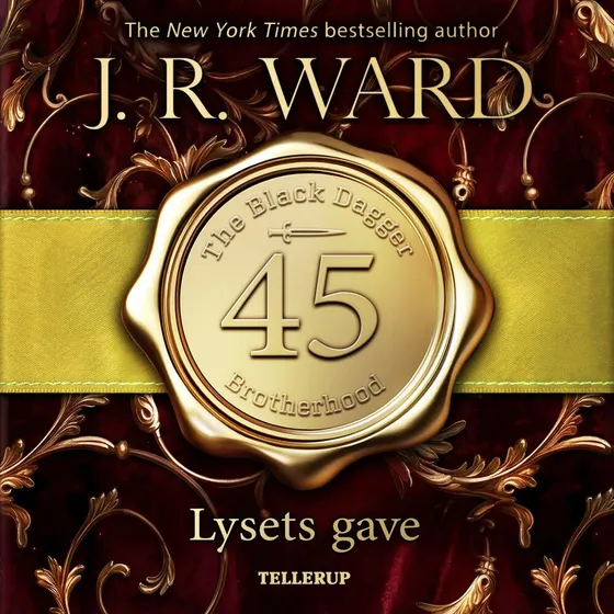 J.R. Ward: The Black Dagger Brotherhood #45: Lysets gave
