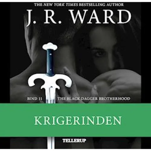 J.R. Ward: The Black Dagger Brotherhood #11: Krigerinden (Lydbog)