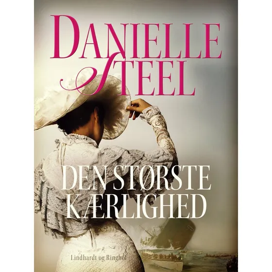 Danielle Steel: Den største kærlighed - Lydbog