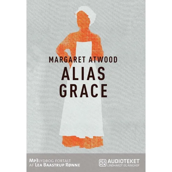 Alias Grace - Margaret Atwood