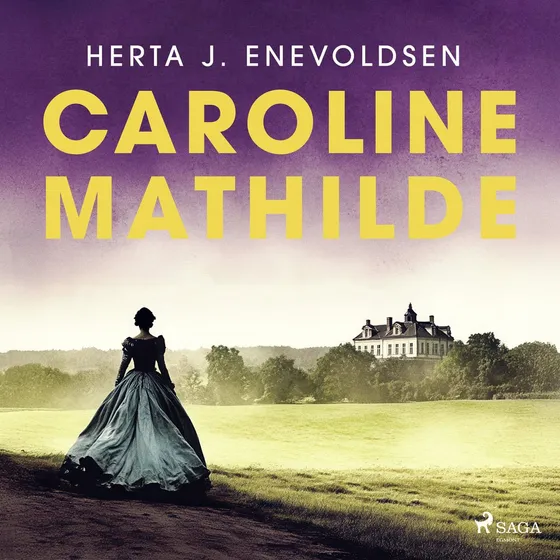 Caroline Mathilde - Herta J. Enevoldsen (Lydbog)