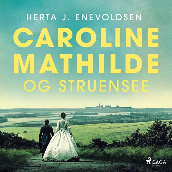 Caroline Mathilde og Struensee - Herta J. Enevoldsen (Lydbog)