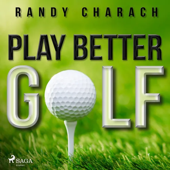 Randy Charach: Play Better Golf - Selvhypnose program