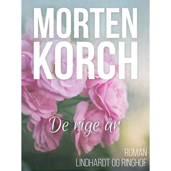 Morten Korch - De rige år (Lydbog)