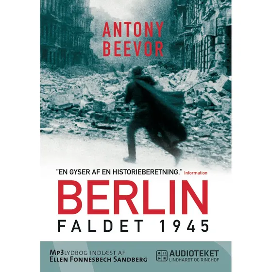 Berlin - Faldet, 1945 af Antony Beevor (Lydbog)