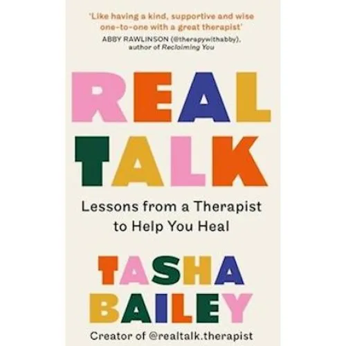 Tasha Bailey: Real Talk - Bog om healing og selvlove