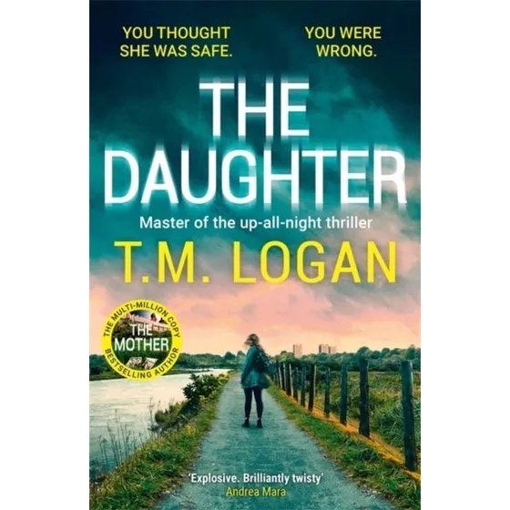 T.M. Logan - The Daughter