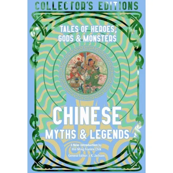 Chinese Myths & Legends - Hin Ming Frankie Chik