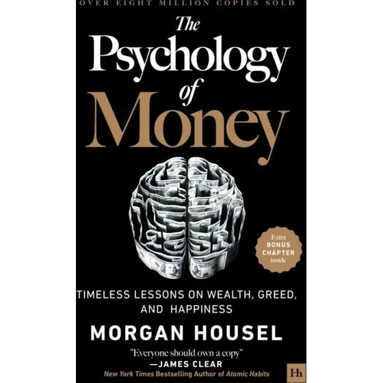 Morgan Housel: The Psychology of Money - Hardback