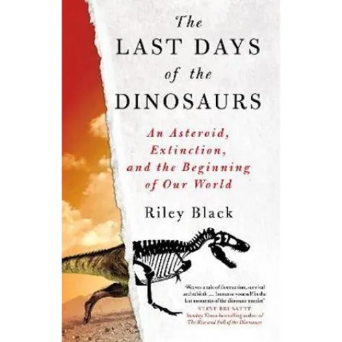 Riley Black: The Last Days of the Dinosaurs (Bog)