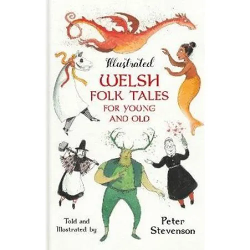 Illustrated Welsh Folk Tales af Peter Stevenson