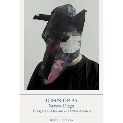 John Gray: Straw Dogs - Bog
