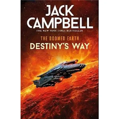 Jack Campbell: The Doomed Earth: Destiny's Way - Bog