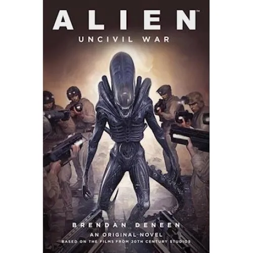 Alien: Uncivil War - Brendan Deneen (Bog)
