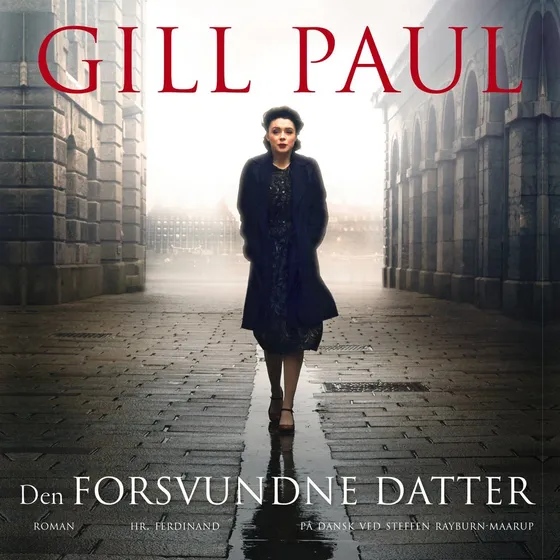Gill Paul: Den forsvundne datter