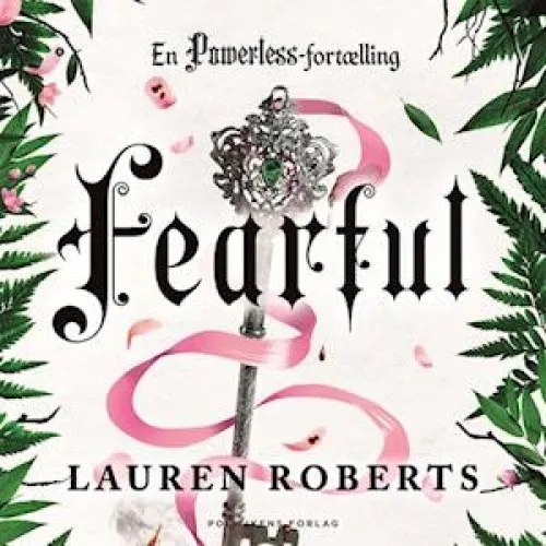 Lauren Roberts: Fearful - en Powerless fortælling (Lydbog)