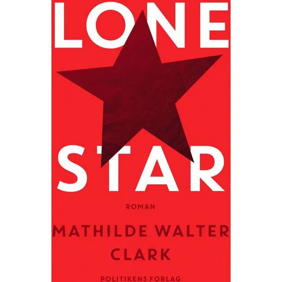 Lone Star - Mathilde Walter Clark (Lydbog)