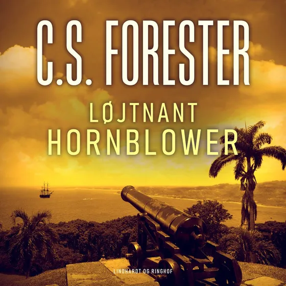 Løjtnant Hornblower - C.S. Forester (Lydbog)