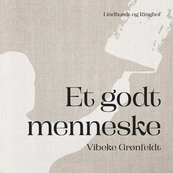Et godt menneske - Vibeke Grønfeldt (Lydbog)