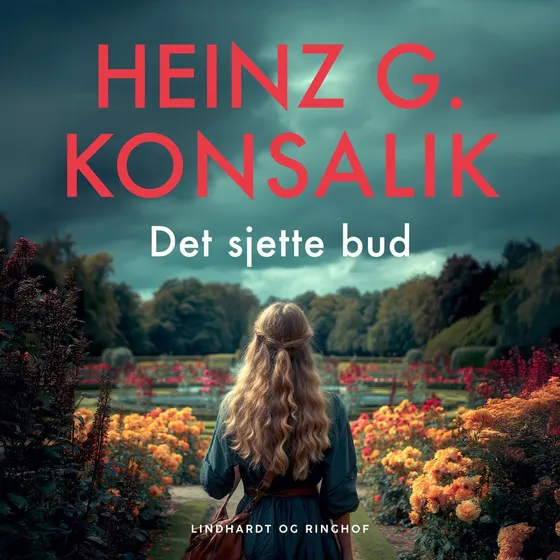 Det sjette bud - Heinz G. Konsalik (Lydbog)