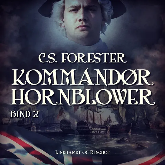 Kommandør Hornblower: Bind 2