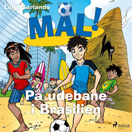 Mål! 2 - På udebane i Brasilien af Luigi Garlando