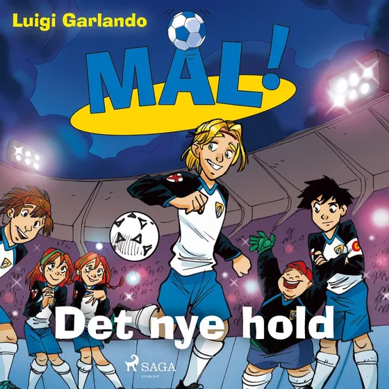 Mål! 12 - Det nye hold af Luigi Garlando