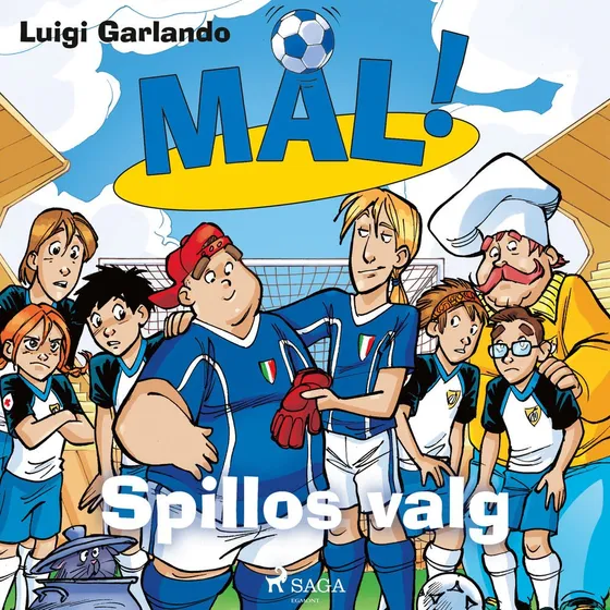 Mål! 16 - Spillos valg af Luigi Garlando (Lydbog)